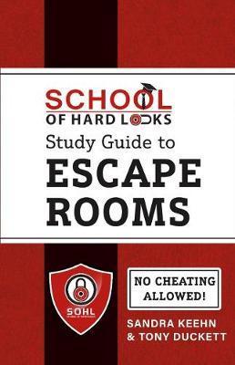 School of Hard Locks Study Guide to Escape Rooms by Sandra Keehn image