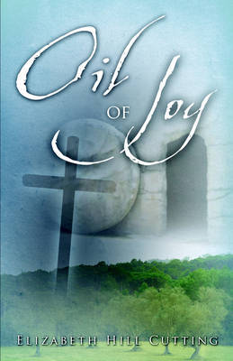 Oil of Joy by Elizabeth, Hill Cutting image