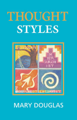 Thought Styles: Critical Essays on Good Taste on Hardback by Professor Mary Douglas