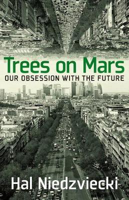 Trees On Mars by Hal Niedzviecki image