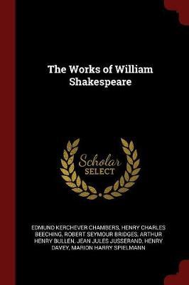 The Works of William Shakespeare by Edmund Kerchever Chambers image