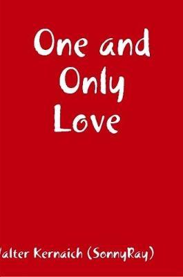 One and Only Love by Walter Kernaich (Sonnyray) image