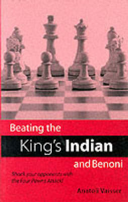 Beating the King's Indian and Benoni by Anatoli Vaisser image