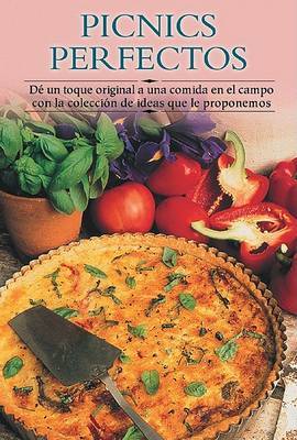 Picnics Perfectos: Di Un Toque Original a Una Comida En El Campo Con La Coleccion de Ideas Que Le Proponemos by Edimat Libros image