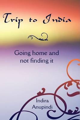 Trip to India by Indira Anupindi image