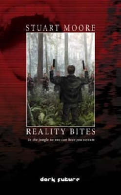 Reality Bites: In the Jungle No-one Can Hear You Scream by Stuart Moore image