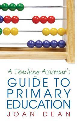 A Teaching Assistant's Guide to Primary Education by Joan Dean image