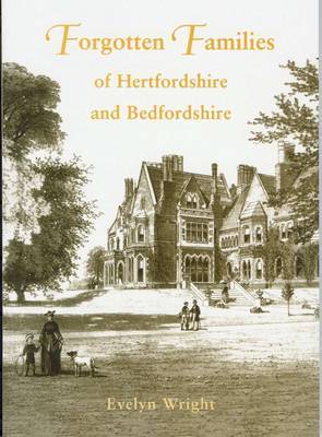 Forgotten Families of Hertfordshire by Evelyn Wright image