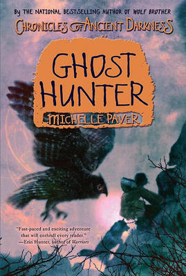 Ghost Hunter (Chronicles of Ancient Darkness #6) by Michelle Paver image