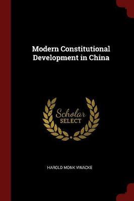 Modern Constitutional Development in China by Harold Monk Vinacke image