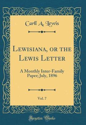 Lewisiana, or the Lewis Letter, Vol. 7 by Carll a Lewis image