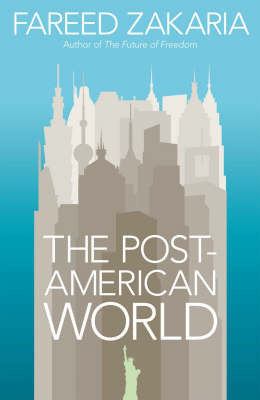 The Post-American World: And The Rise Of The Rest on Hardback by Fareed Zakaria