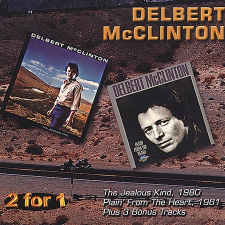 The Jealous Kind/Plain From The Heart by Delbert McClinton image