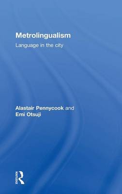 Metrolingualism by Alastair Pennycook image
