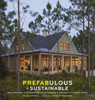 Prefabulous + Sustainable on Hardback by Sheri Koones