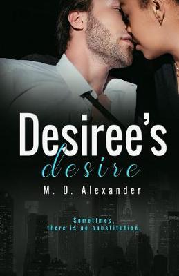 Desiree's Desire by M D Alexander image