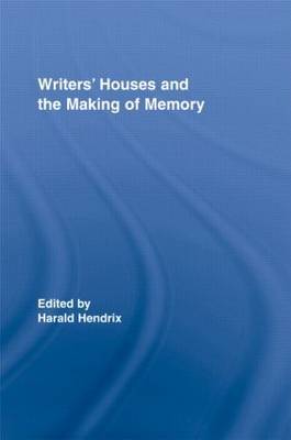 Writers' Houses and the Making of Memory image