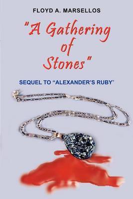 "A Gathering of Stones" by Floyd A. Marsellos image