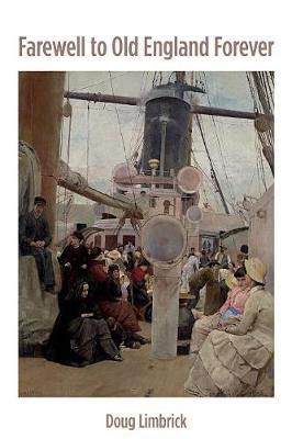 Farewell to Old England Forever by Doug Limbrick image