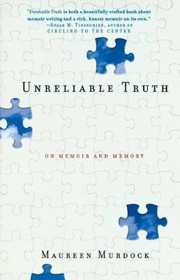 Unreliable Truth by Maureen Murdock image