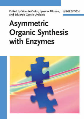 Asymmetric Organic Synthesis with Enzymes on Hardback