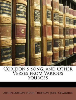 Coridon's Song, and Other Verses from Various Sources by Austin Dobson image