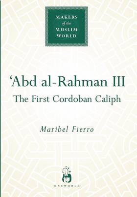 Abd Al-Rahman III by Maribel Fierro image