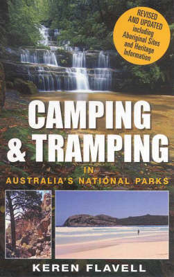 Camping And Tramping In Australia's National Parks by Keren Flavell image