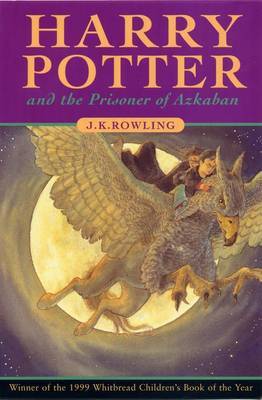 Harry Potter and the Prisoner of Azkaban on Hardback by J.K. Rowling