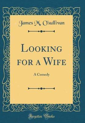 Looking for a Wife by James M O'Sullivan image