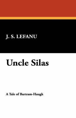 Uncle Silas by J. S. LeFanu image