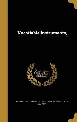 Negotiable Instruments, by Samuel 1861-1963 Williston image