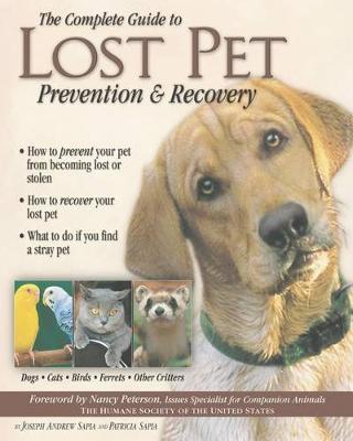 The Complete Guide to Lost Pet Prevention & Recovery by Patricia Sapia image