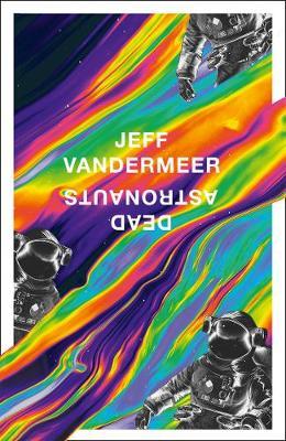 Dead Astronauts by Jeff VanderMeer image