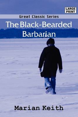 The Black-Bearded Barbarian on Paperback by Marian Keith