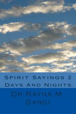 Spirit Sayings 2 by Dr Rayna M Gangi image