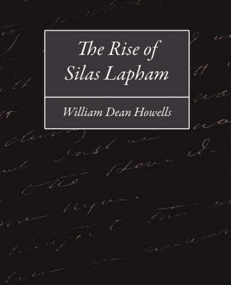 The Rise of Silas Lapham on Paperback by William Dean Howells