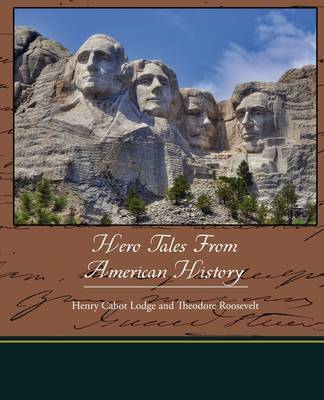 Hero Tales from American History by Henry Cabot Lodge image