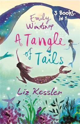 Emily Windsnap: A Tangle of Tails by Liz Kessler image
