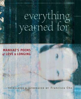 Everything Yearned for by Francisca Cho image