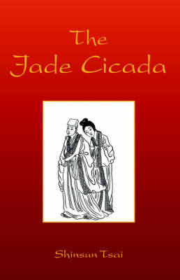 The Jade Cicada on Paperback by Shinsun Tsai