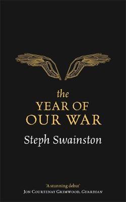 The Year of Our War by Steph Swainston image