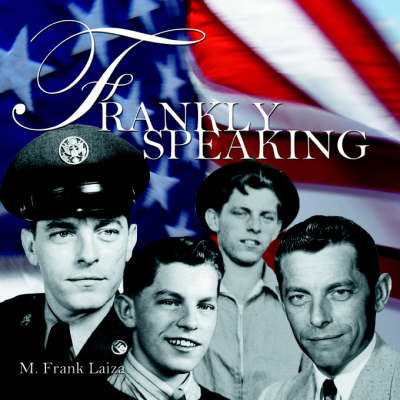 Frankly Speaking on Paperback by M. Frank Laiza