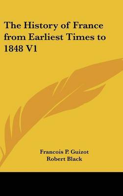 The History of France from Earliest Times to 1848 V1 by Francois P. Guizot image