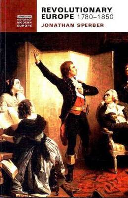 Revolutionary Europe, 1780-1850 by Jonathan Sperber image