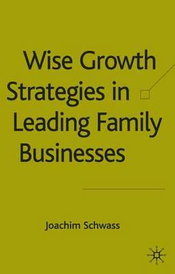 Wise Growth Strategies in Leading Family Businesses by Joachim Schwass image