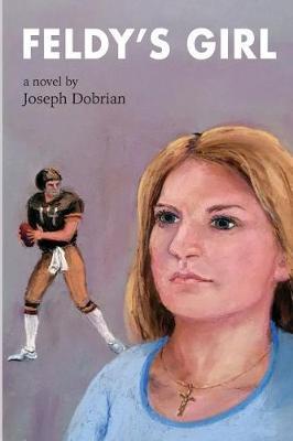 Feldy's Girl by Joseph Dobrian image