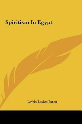 Spiritism in Egypt by Lewis Bayles Paton image