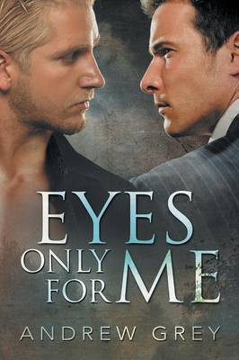 Eyes Only for Me by Andrew Grey image