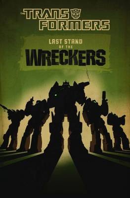 Transformers: Last Stand of the Wreckers by James Roberts image